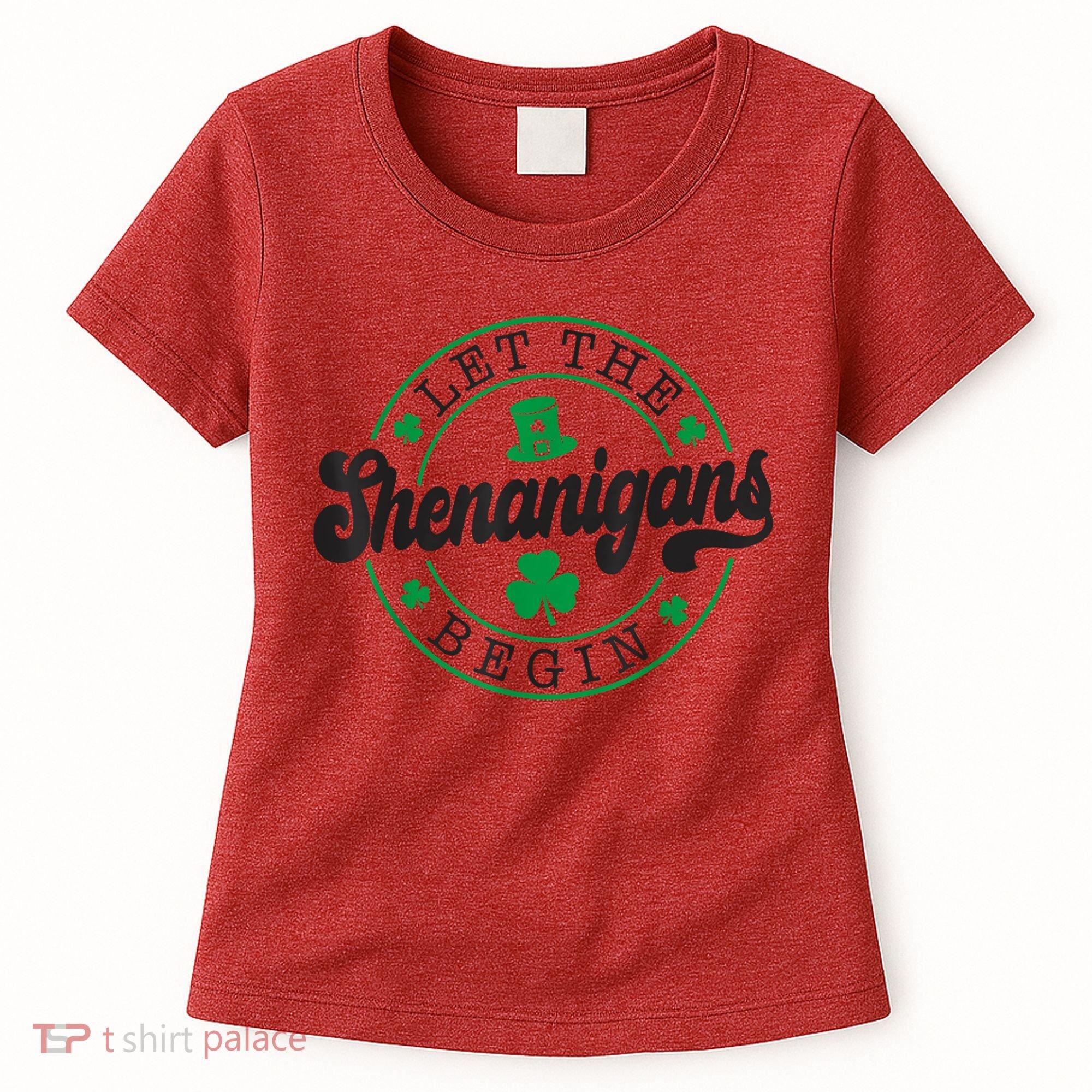 Let The Shenanigans Begin St. Patrick's Day Shamrock Circle Women's T-Shirt