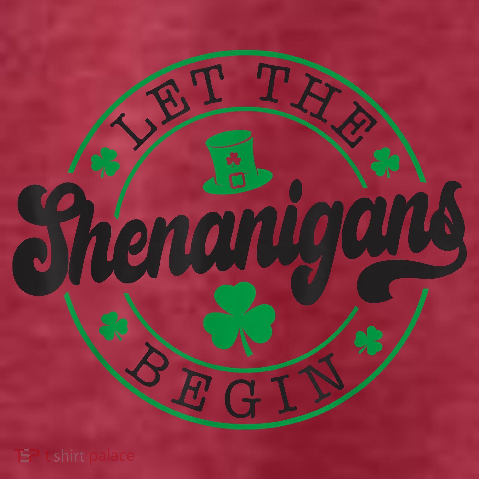 Let The Shenanigans Begin St. Patrick's Day Shamrock Circle Women's T-Shirt