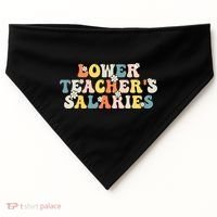Lower Teacher's Salaries Retro Teacher USA-Made Doggie Bandana thumb 0