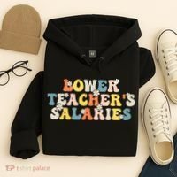 Lower Teacher's Salaries Retro Teacher Hoodie thumb 4