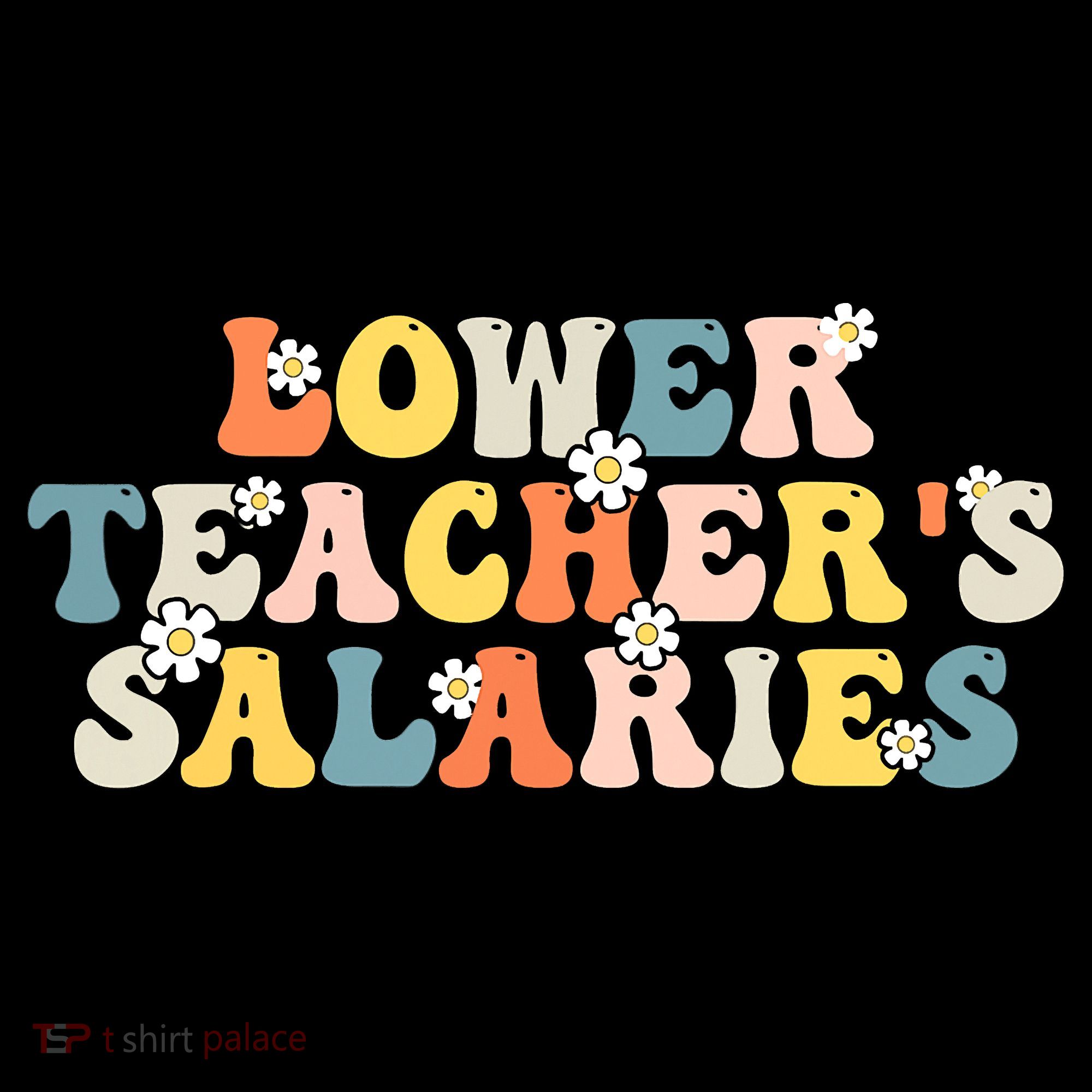 Lower Teacher's Salaries Retro Teacher Sweatshirt