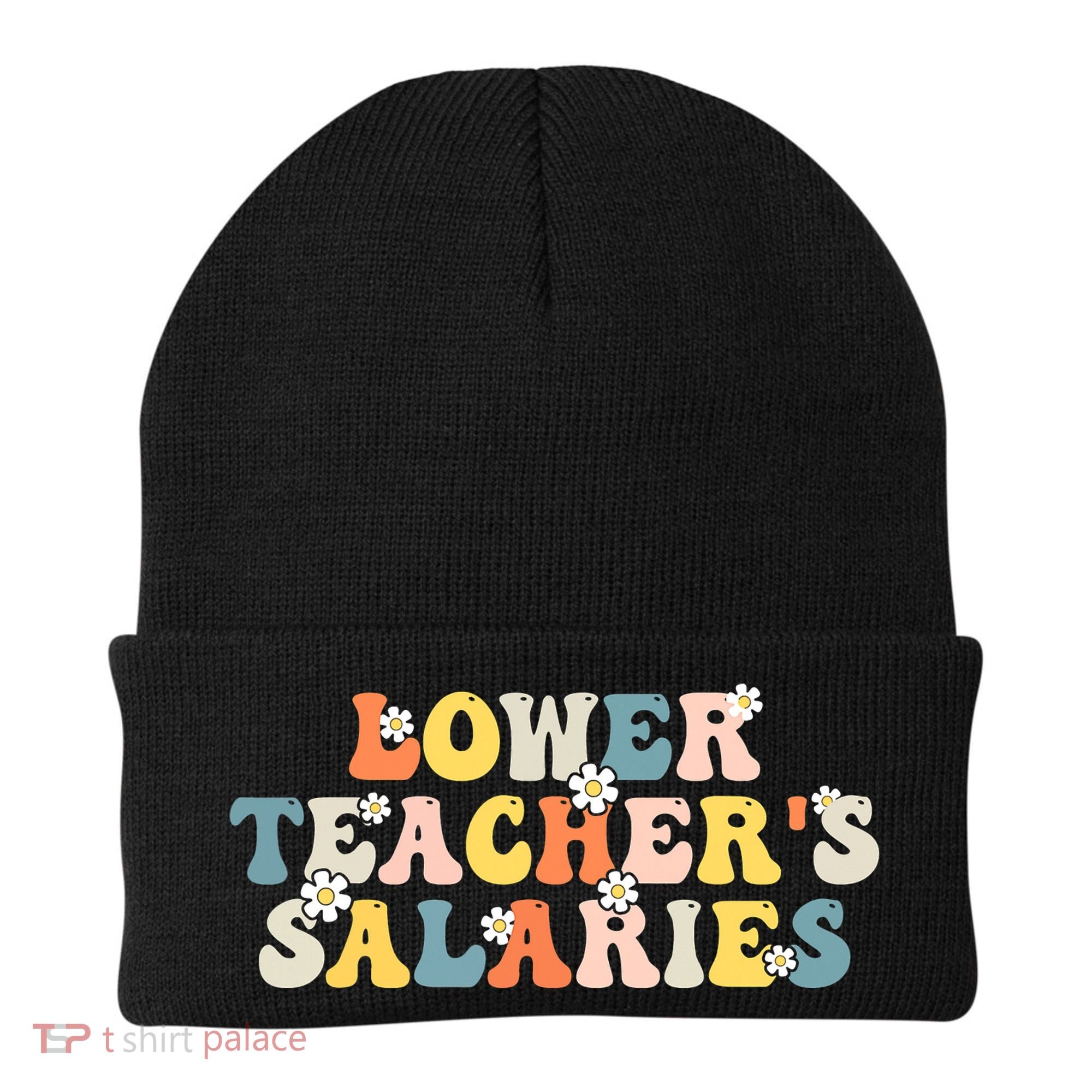 Lower Teacher's Salaries Retro Teacher Beanie