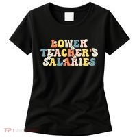 Lower Teacher's Salaries Retro Teacher Women's T-Shirt thumb 0