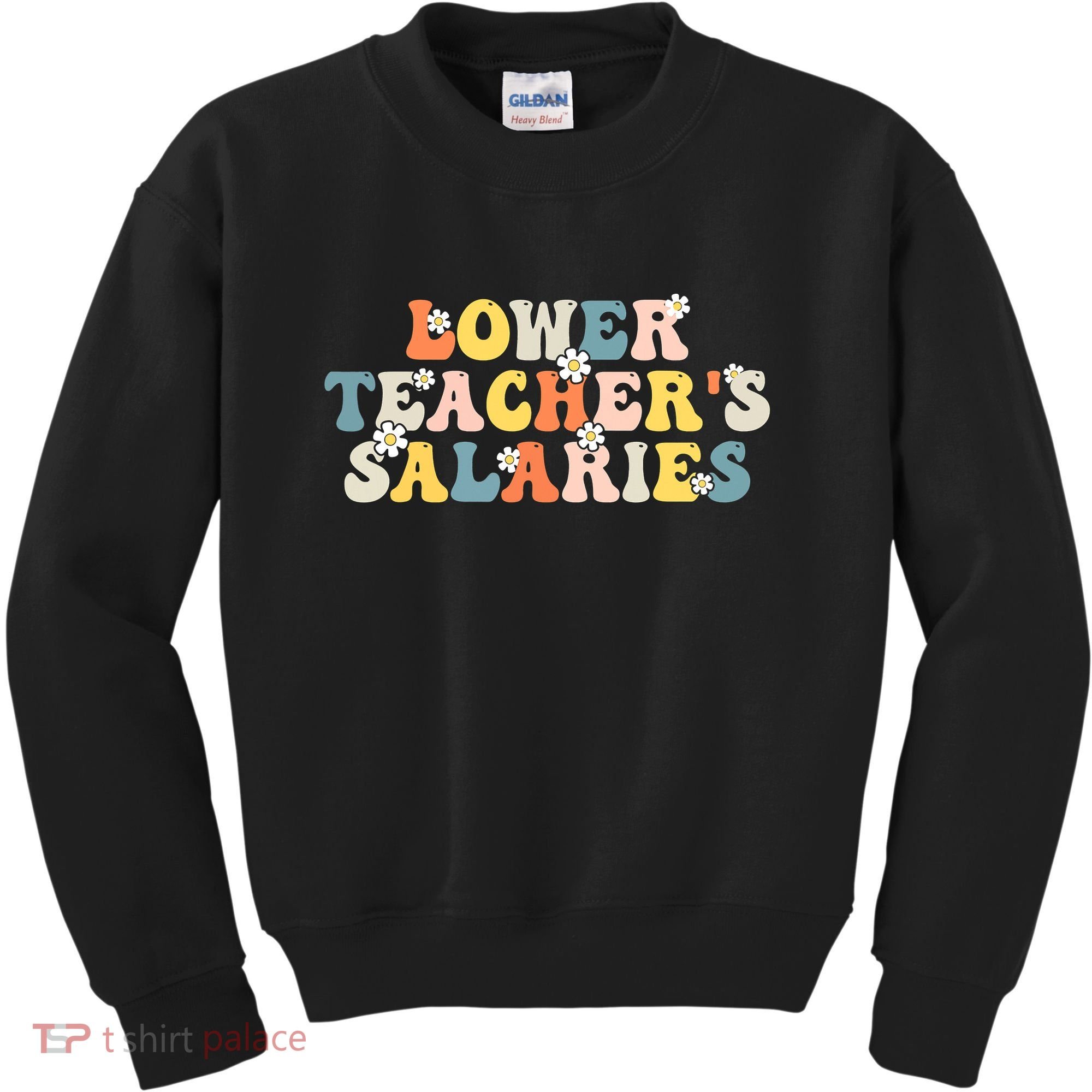 Lower Teacher's Salaries Retro Teacher Kids Sweatshirt