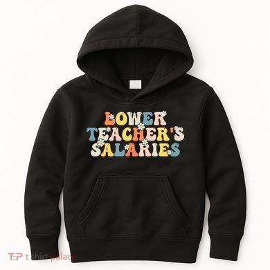 Lower Teacher's Salaries Retro Teacher Kids Hoodie
