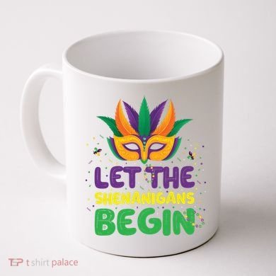 Let The Shenanigans Begin Coffee Mug