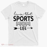 Living That Sports Mom Life Mother's Day Momma Mama T-Shirt thumb 0