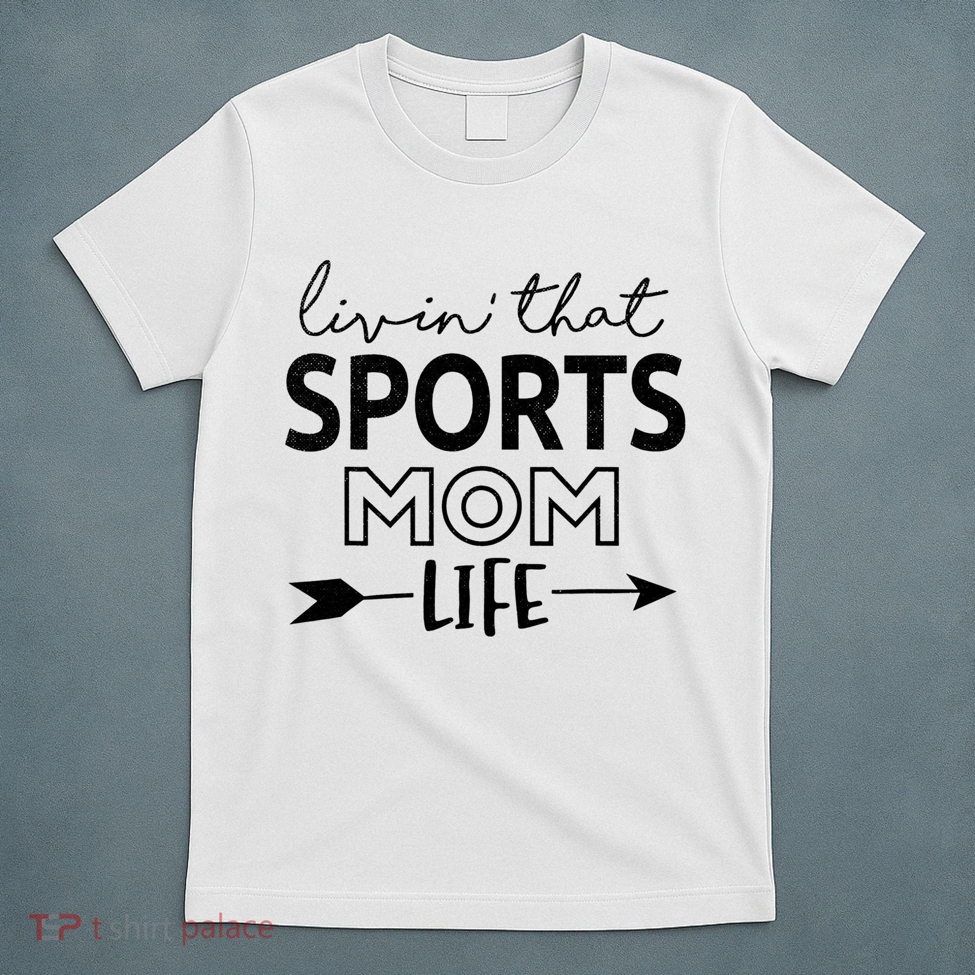 Living That Sports Mom Life Mother's Day Momma Mama T-Shirt