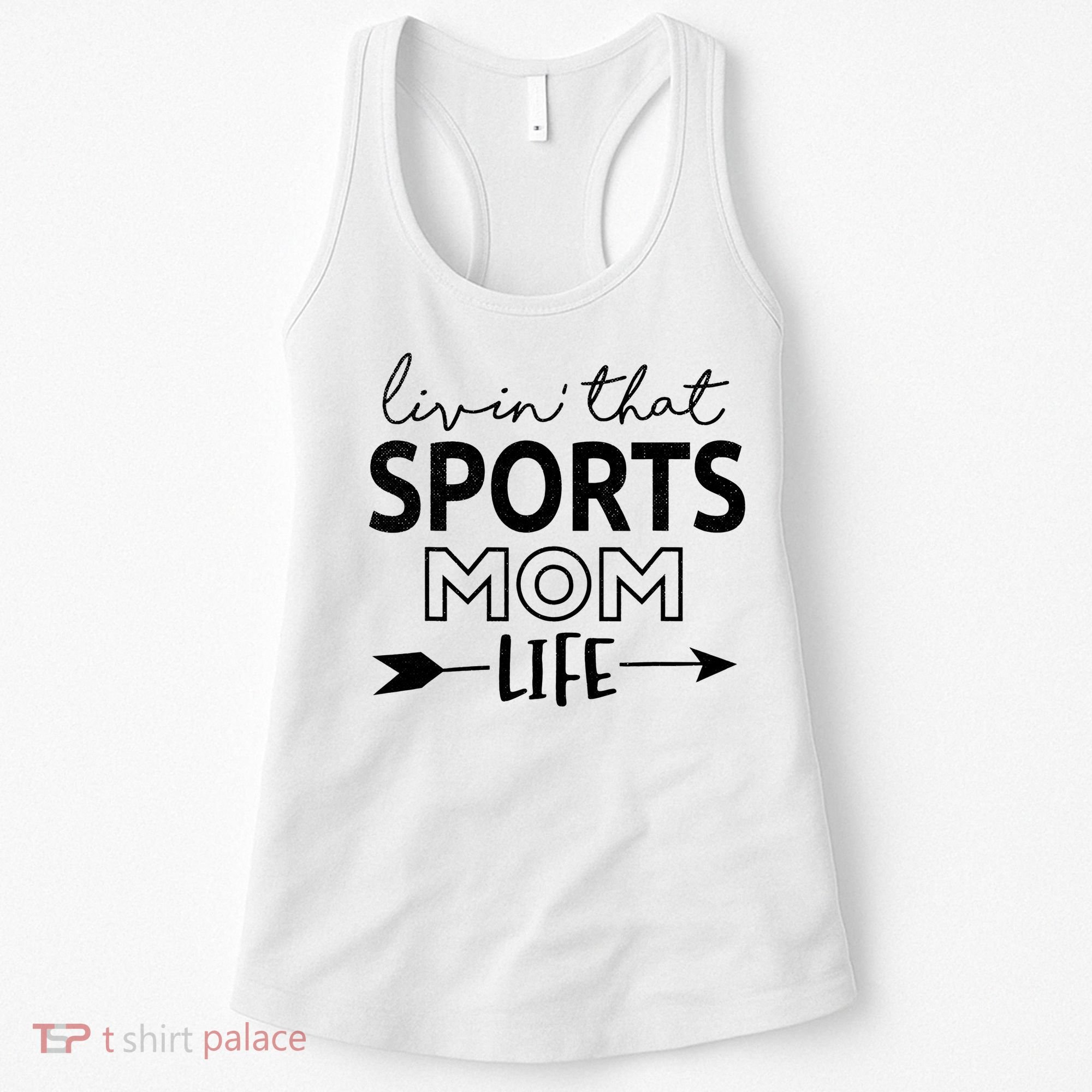 Living That Sports Mom Life Mother's Day Momma Mama Women's Tank Top