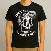 Life's Too Short To Give A Shit T-Shirt thumb 3