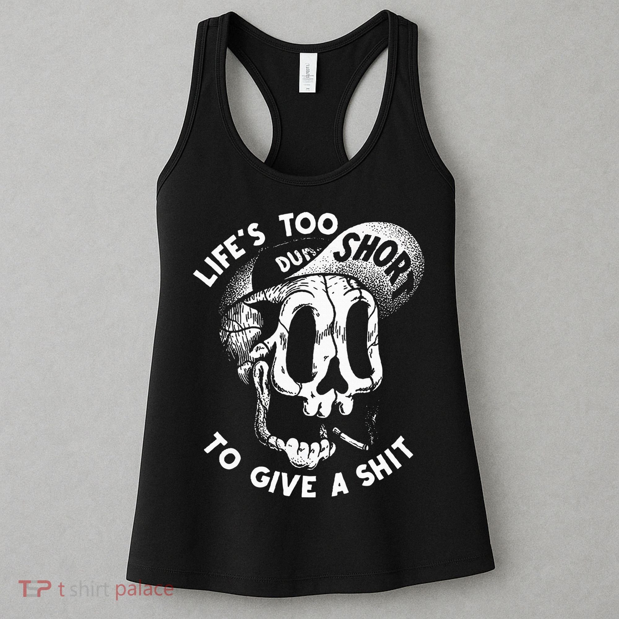 Life's Too Short To Give A Shit Women's Tank Top