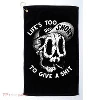 Life's Too Short To Give A Shit Golf Towel thumb 0