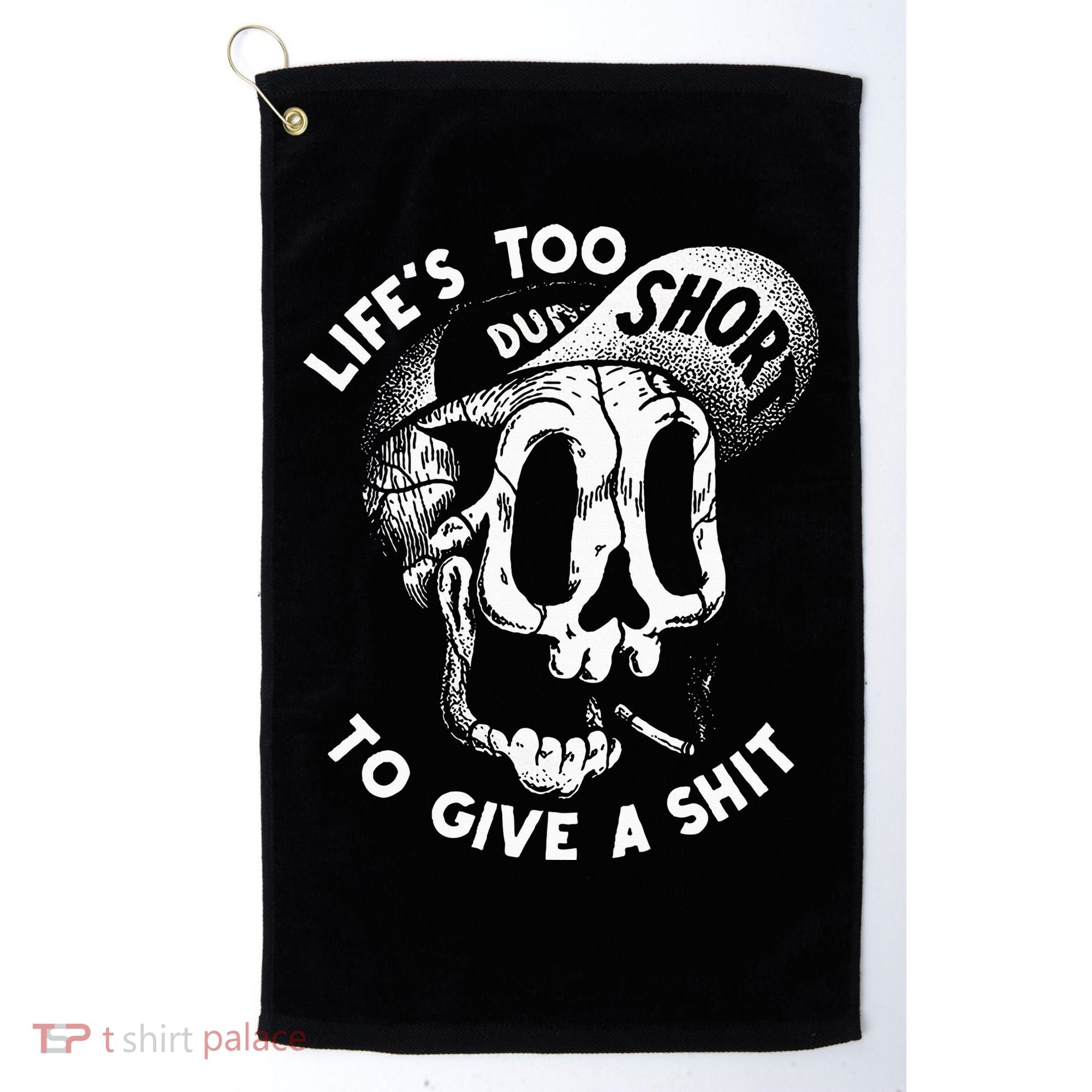 Life's Too Short To Give A Shit Golf Towel