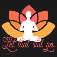 Let That Shit Go Funny Yoga Meditation Mindful Af Meme Funny Gift Women's Hoodie thumb 2