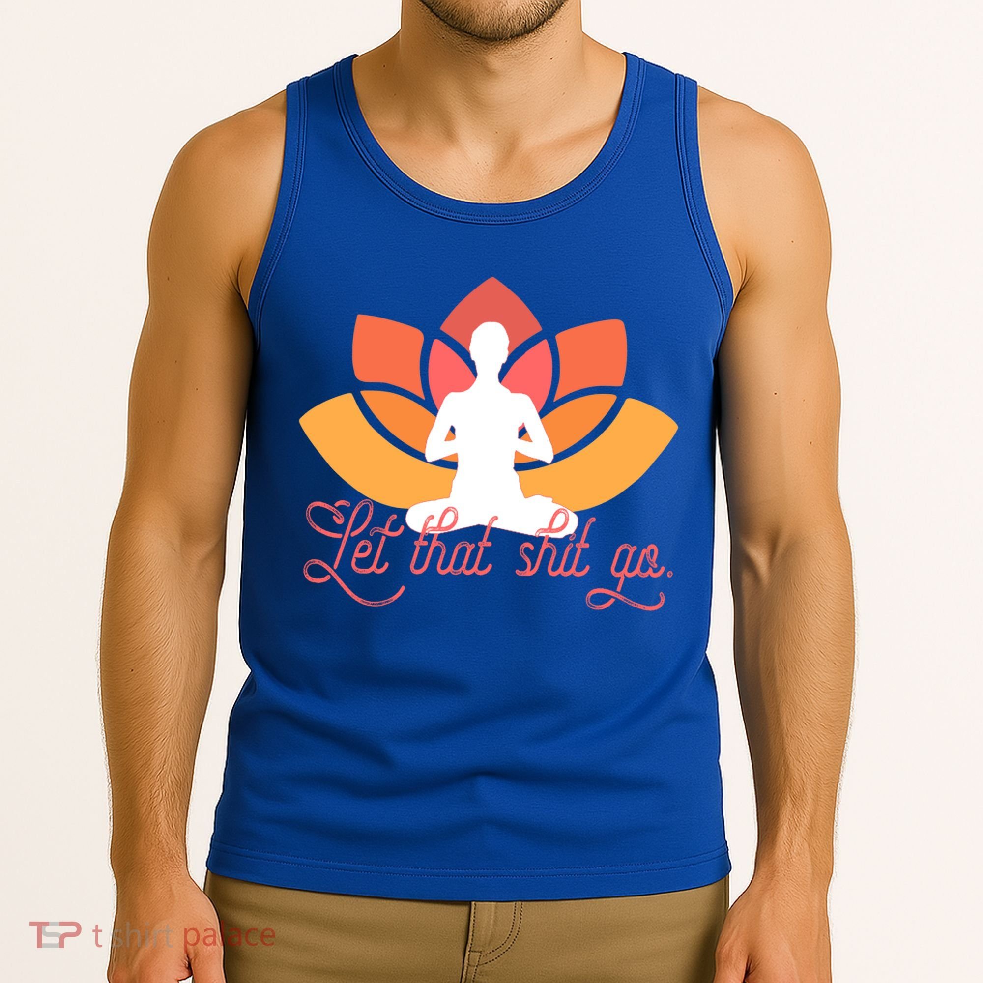 Let That Shit Go Funny Yoga Meditation Mindful Af Meme Funny Gift Tank Top