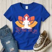 Let That Shit Go Funny Yoga Meditation Mindful Af Meme Funny Gift Women's T-Shirt thumb 3