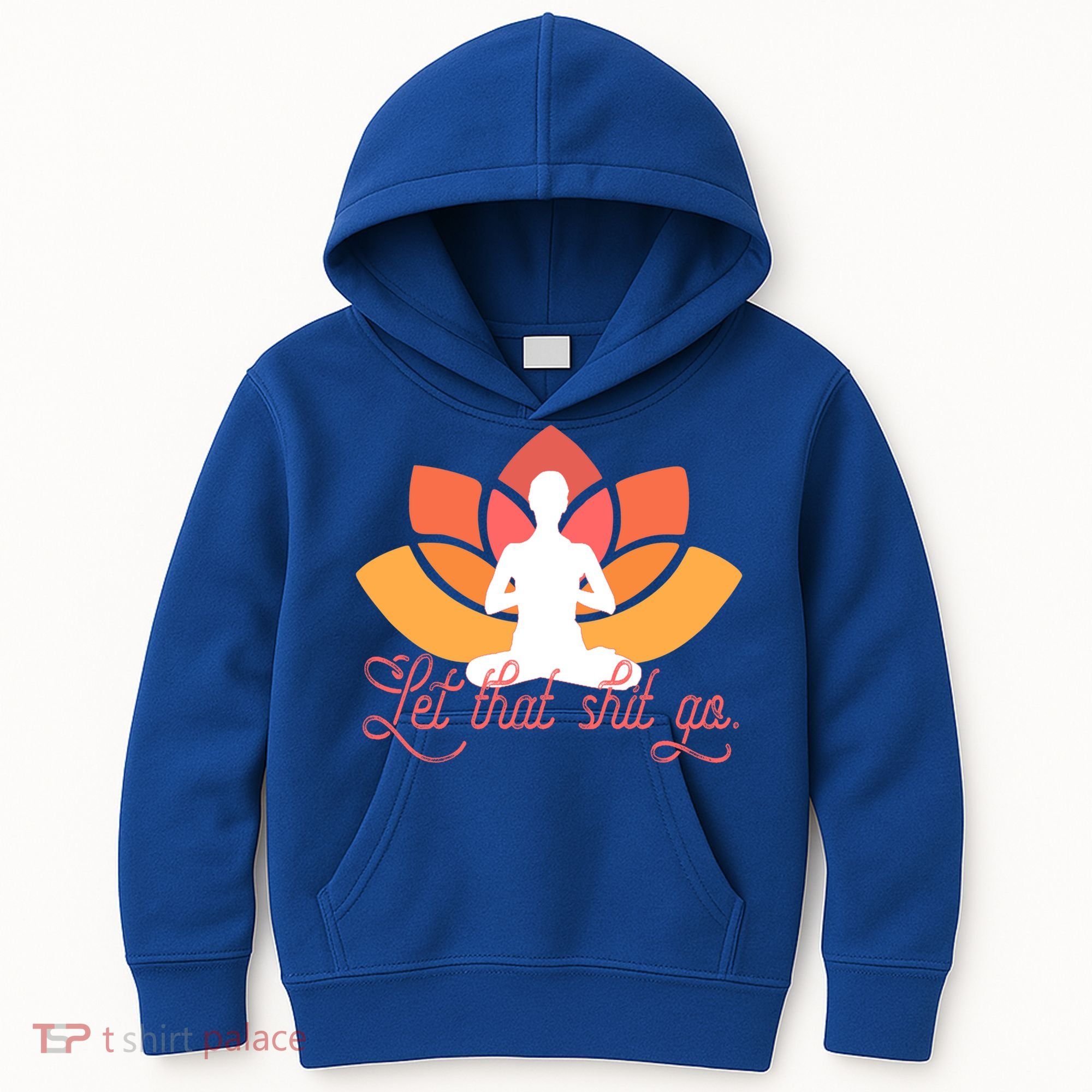 Let That Shit Go Funny Yoga Meditation Mindful Af Meme Funny Gift Kids Hoodie