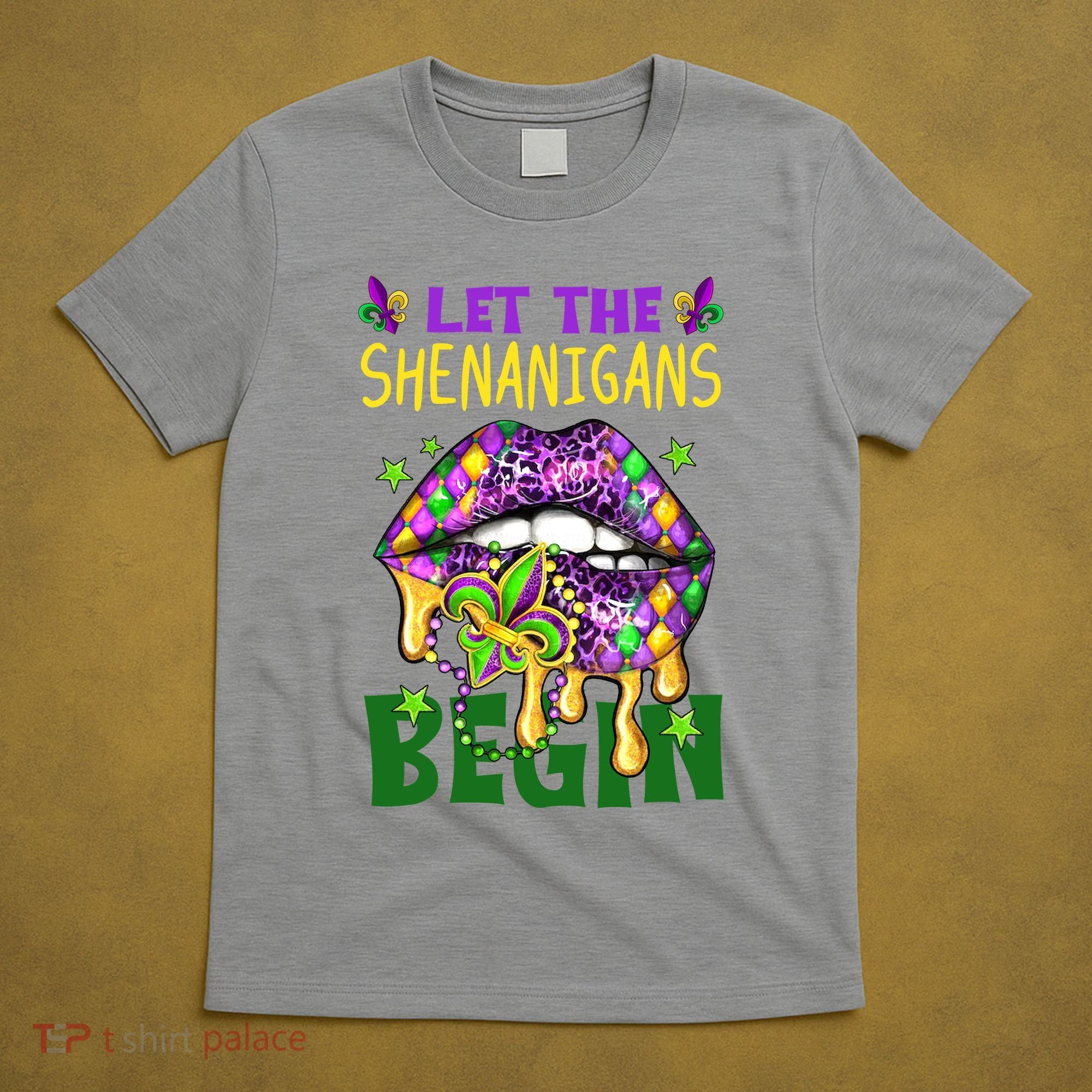 Let The Shenanigans Begin Mardi Gras Lips T-Shirt