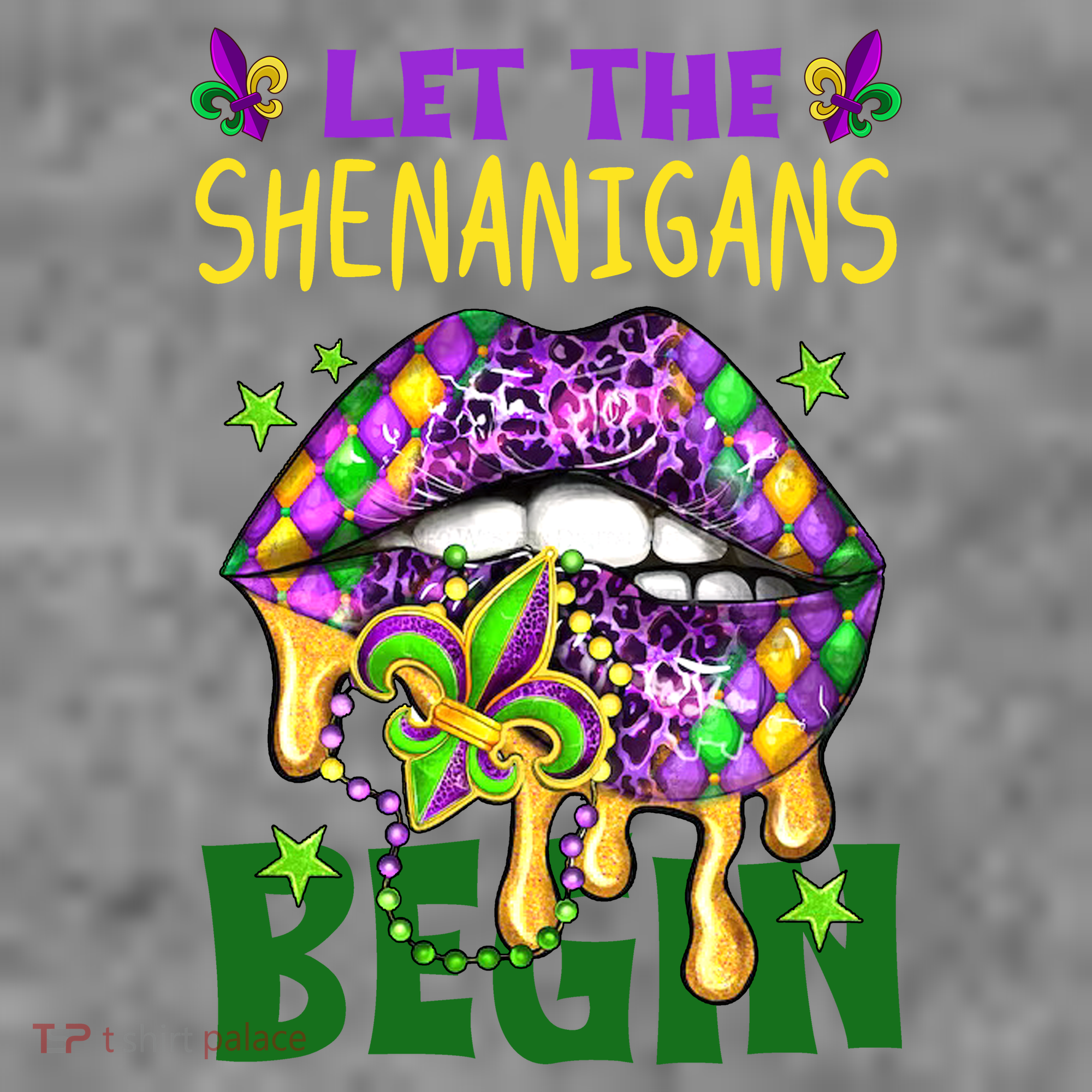 Let The Shenanigans Begin Mardi Gras Lips T-Shirt