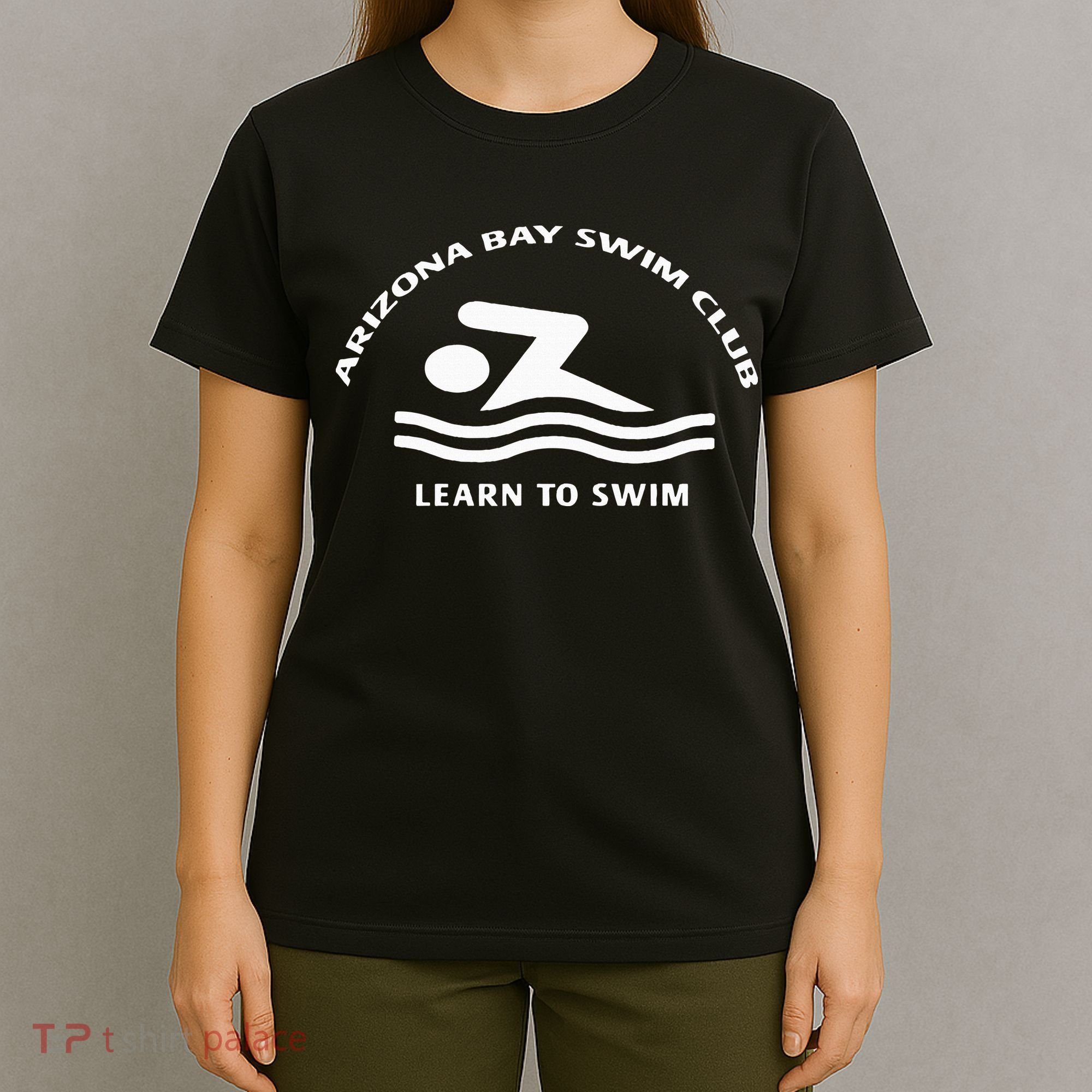 Learn To Swim Arizona Bay Swim Club Summer Fashion T-Shirt