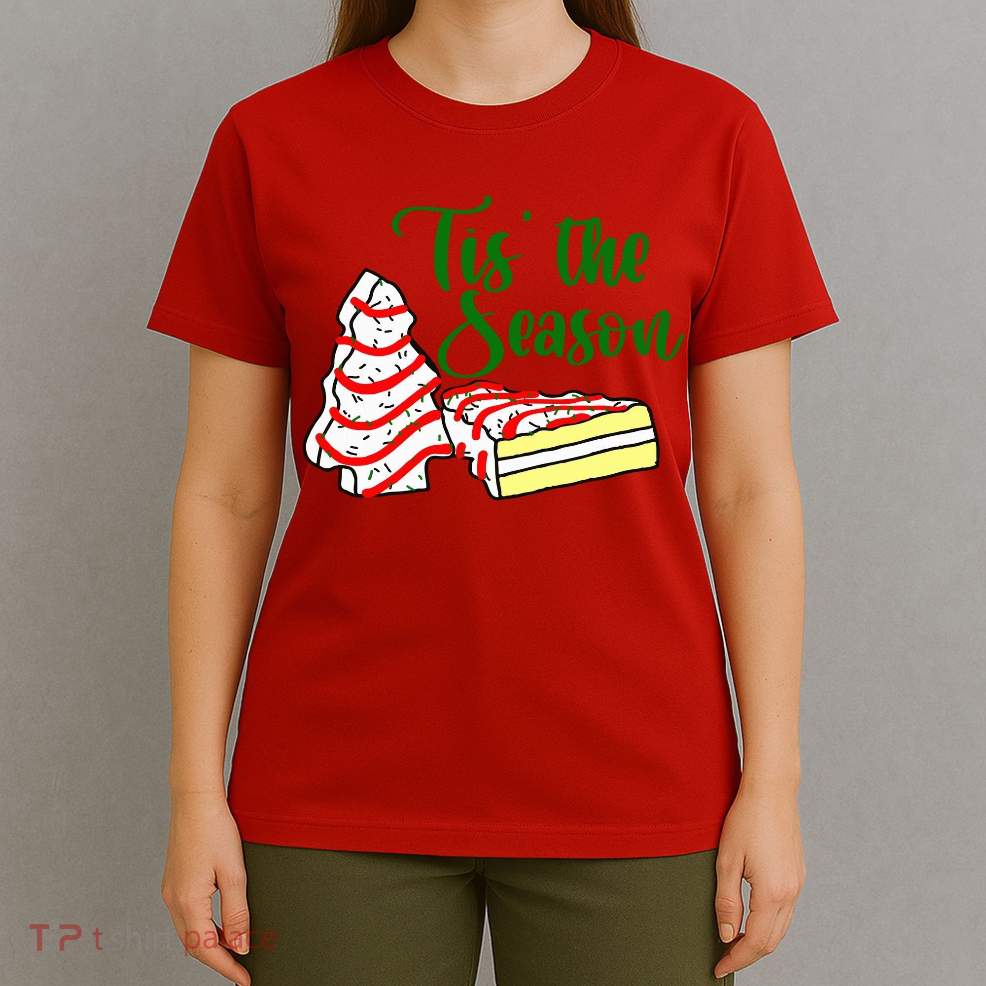 Little Tis' The Season Christmas Tree Cakes Debbie Becky Jen TShirt T-Shirt