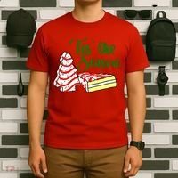 Little Tis' The Season Christmas Tree Cakes Debbie Becky Jen TShirt T-Shirt thumb 6