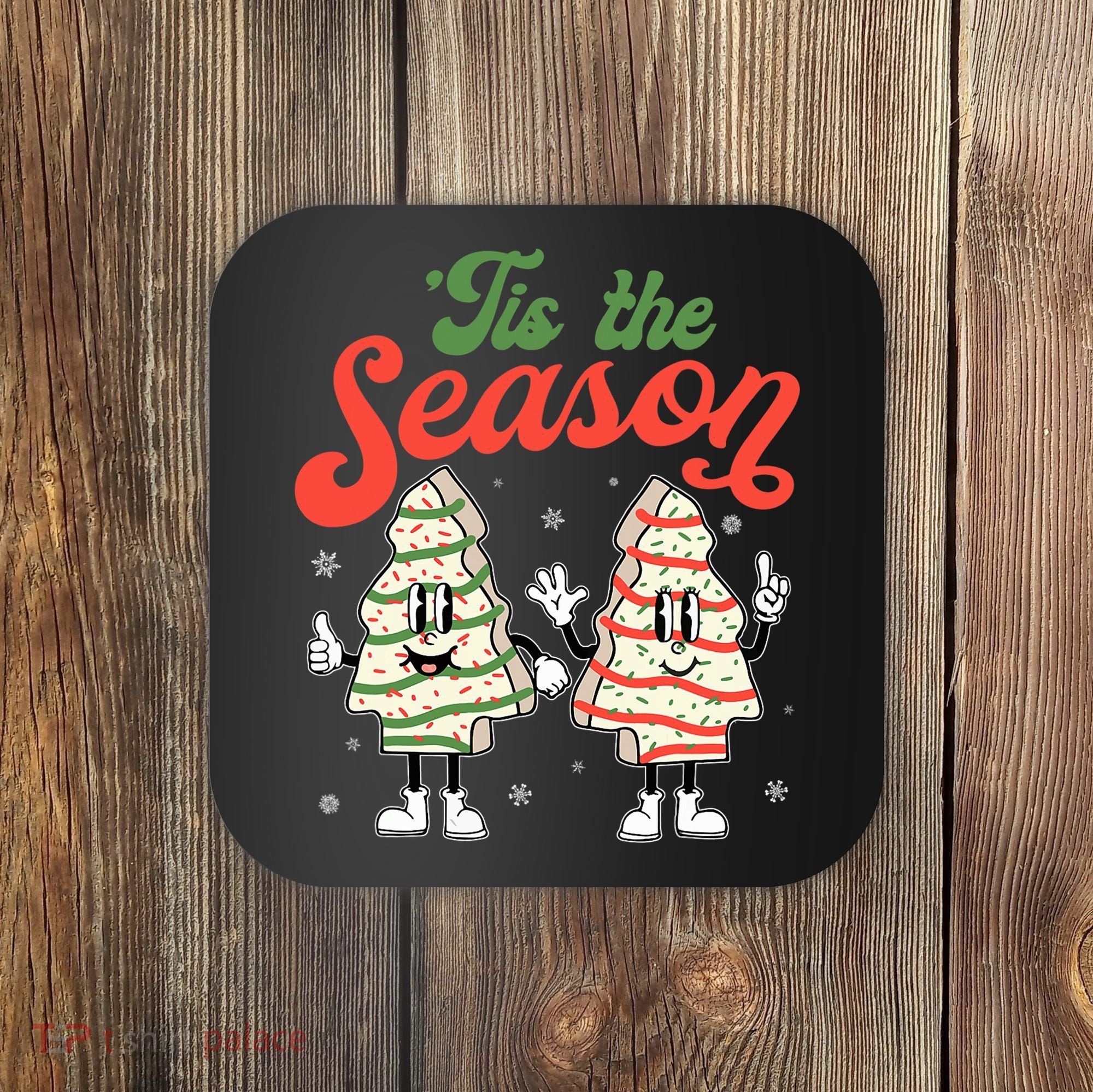 Little Tis' The Season Christmas Tree Cakes Debbie Becky Jen Coaster