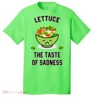 Lettuce The Taste Of Sadness Funny Food Meme T-Shirt thumb 0