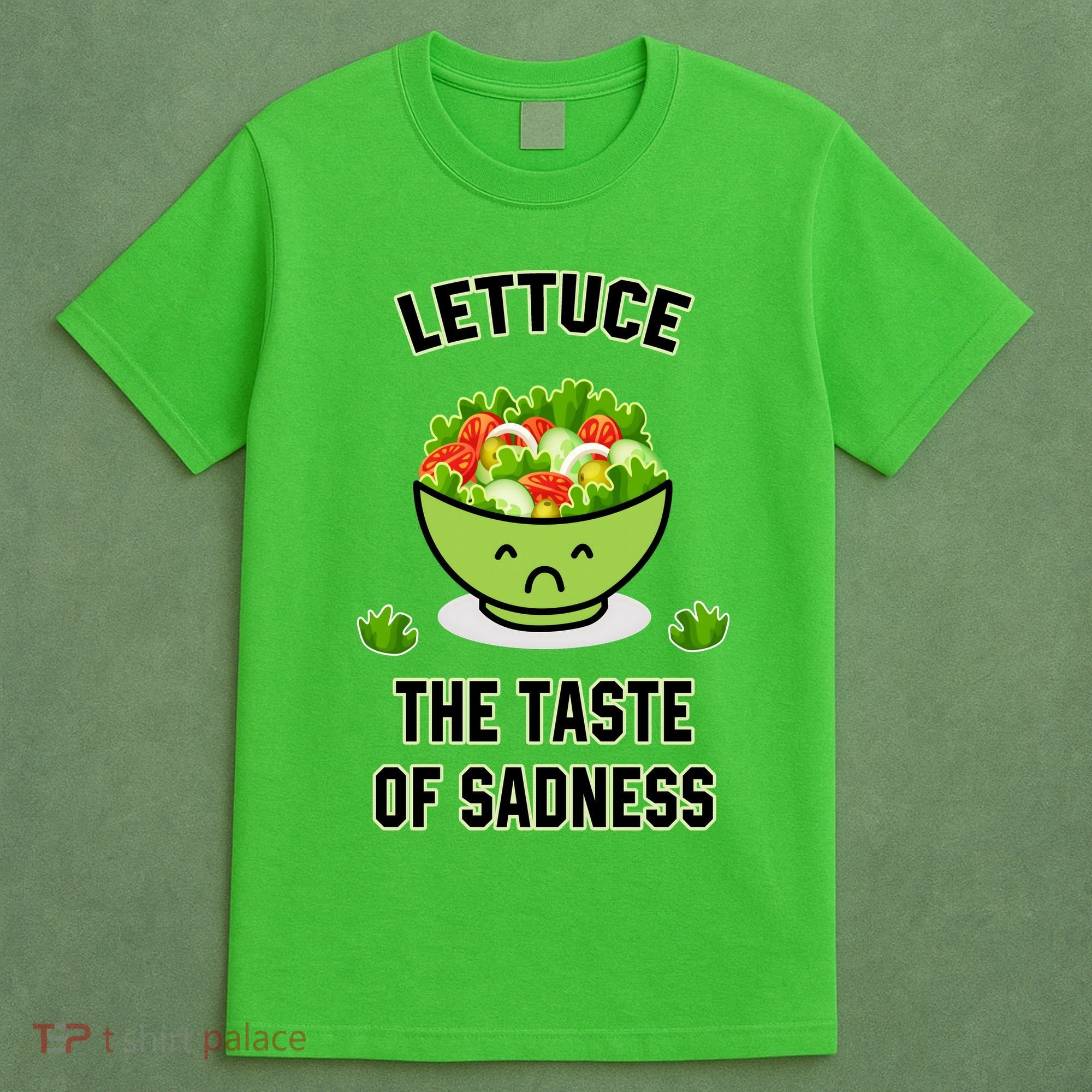 Lettuce The Taste Of Sadness Funny Food Meme T-Shirt