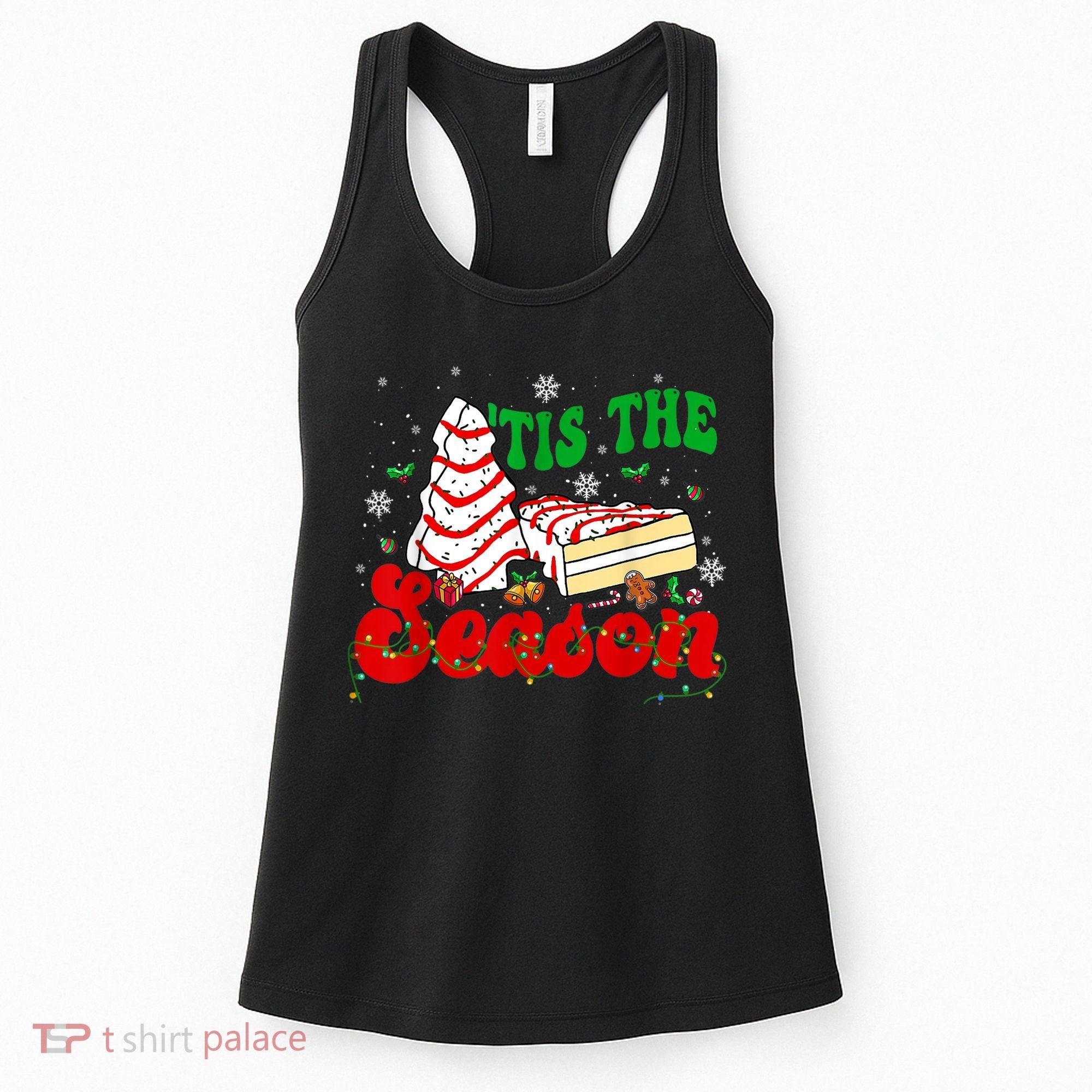 Little Tis' The Season Christmas Tree Cakes Debbie Groovy Women's Tank Top