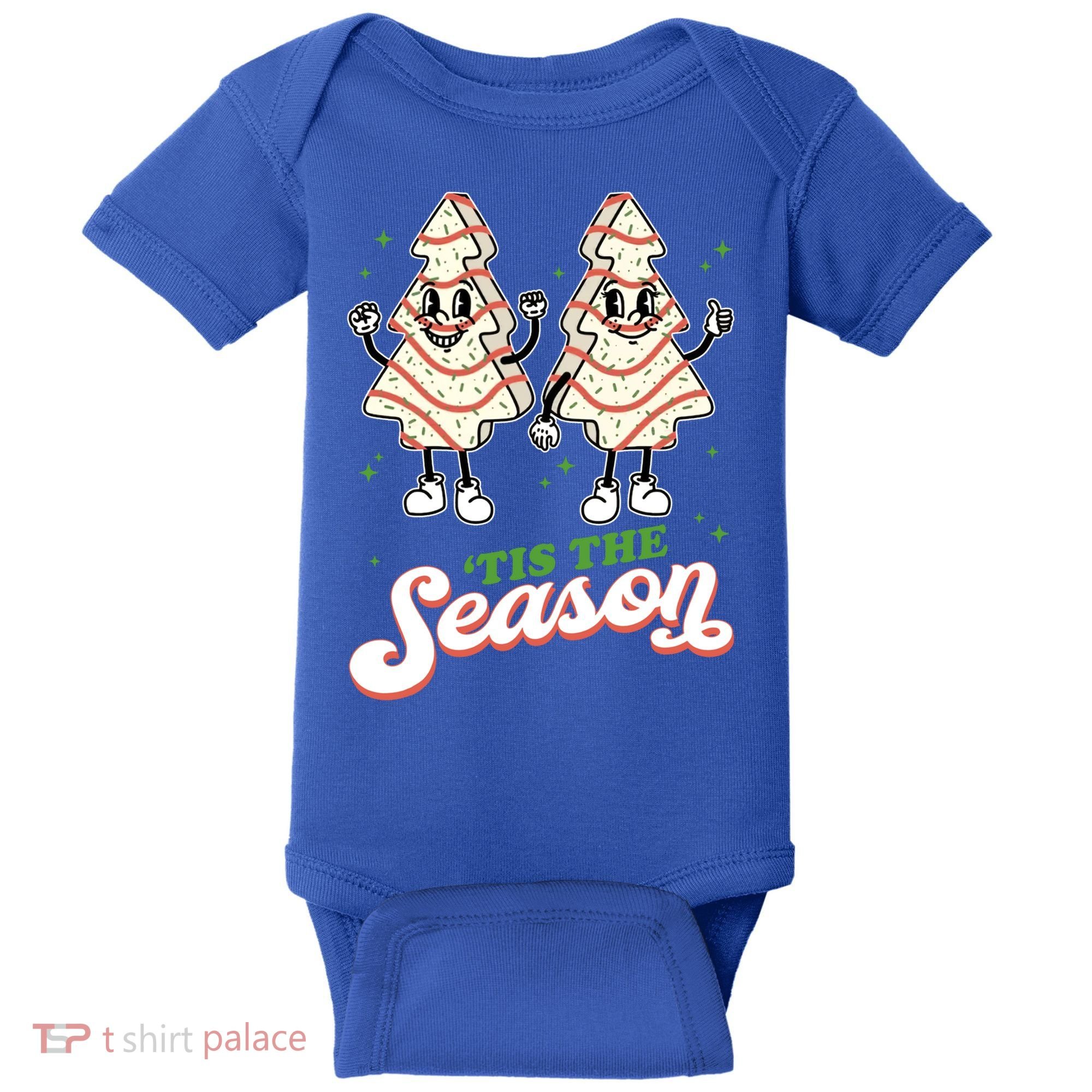 Little Tis' The Season Christmas Tree Cakes Debbie Tree Xmas Meaningful Gift Baby Bodysuit
