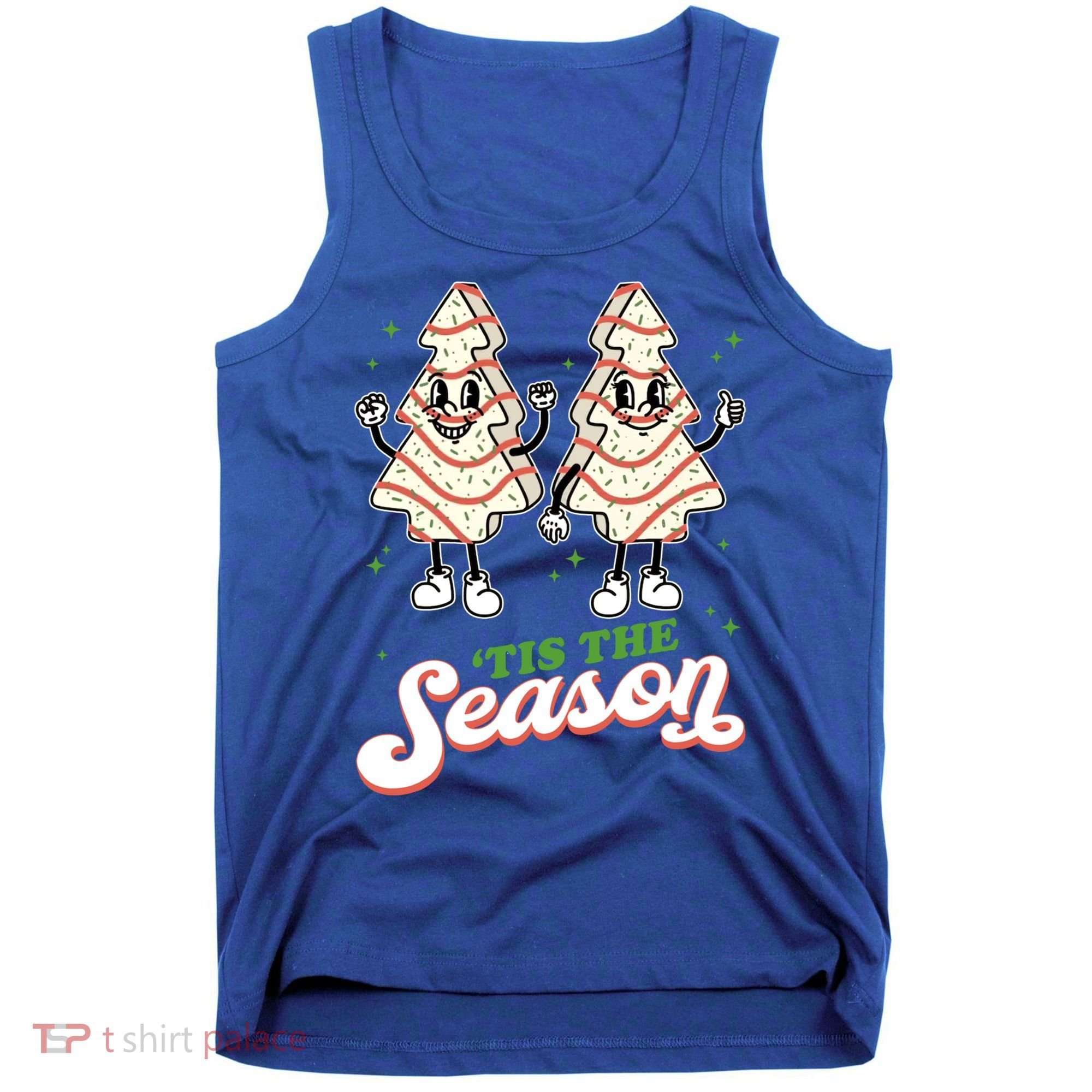 Little Tis' The Season Christmas Tree Cakes Debbie Tree Xmas Meaningful Gift Tank Top