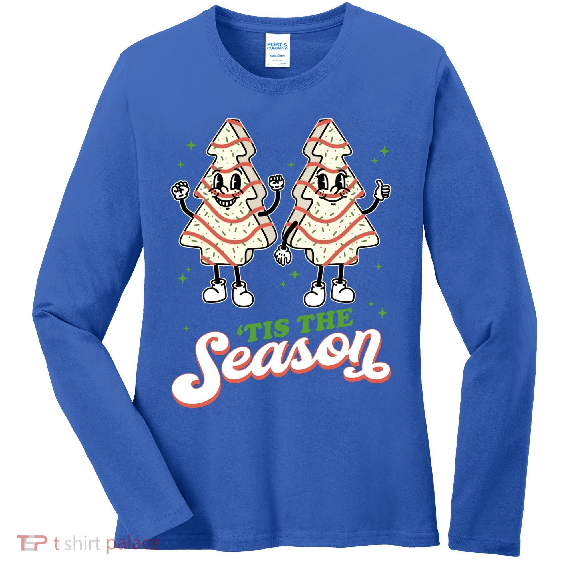 Little Tis' The Season Christmas Tree Cakes Debbie Tree Xmas Meaningful Gift Women's Long Sleeve Shirt