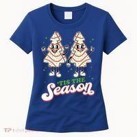 Little Tis' The Season Christmas Tree Cakes Debbie Tree Xmas Meaningful Gift Women's T-Shirt thumb 0