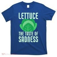 Lettuce The Taste Of Sadness Funny Vegan Veganism Vegetarian Gift T-Shirt thumb 0