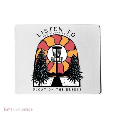 Listen To The Silent Trees Float On The Breeze Mousepad