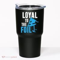 Loyal To The Foil, Foil Board Hydrofoil Surfing Tumbler thumb 0