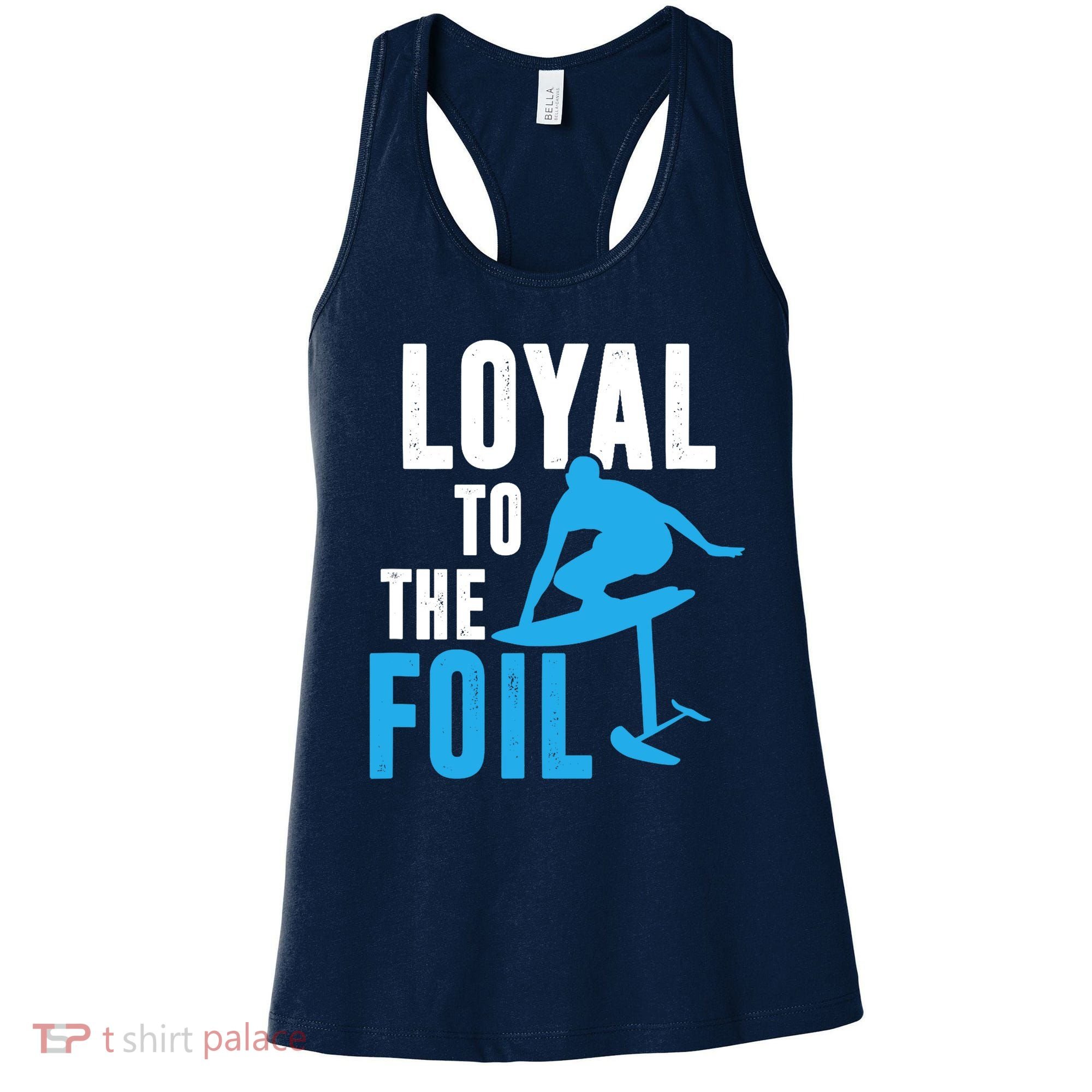 Loyal To The Foil, Foil Board Hydrofoil Surfing Women's Tank Top