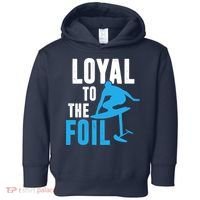 Loyal To The Foil, Foil Board Hydrofoil Surfing Toddler Hoodie thumb 0