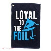 Loyal To The Foil, Foil Board Hydrofoil Surfing Golf Towel thumb 0