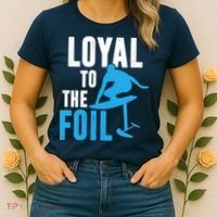 Loyal To The Foil, Foil Board Hydrofoil Surfing Women's T-Shirt thumb 2
