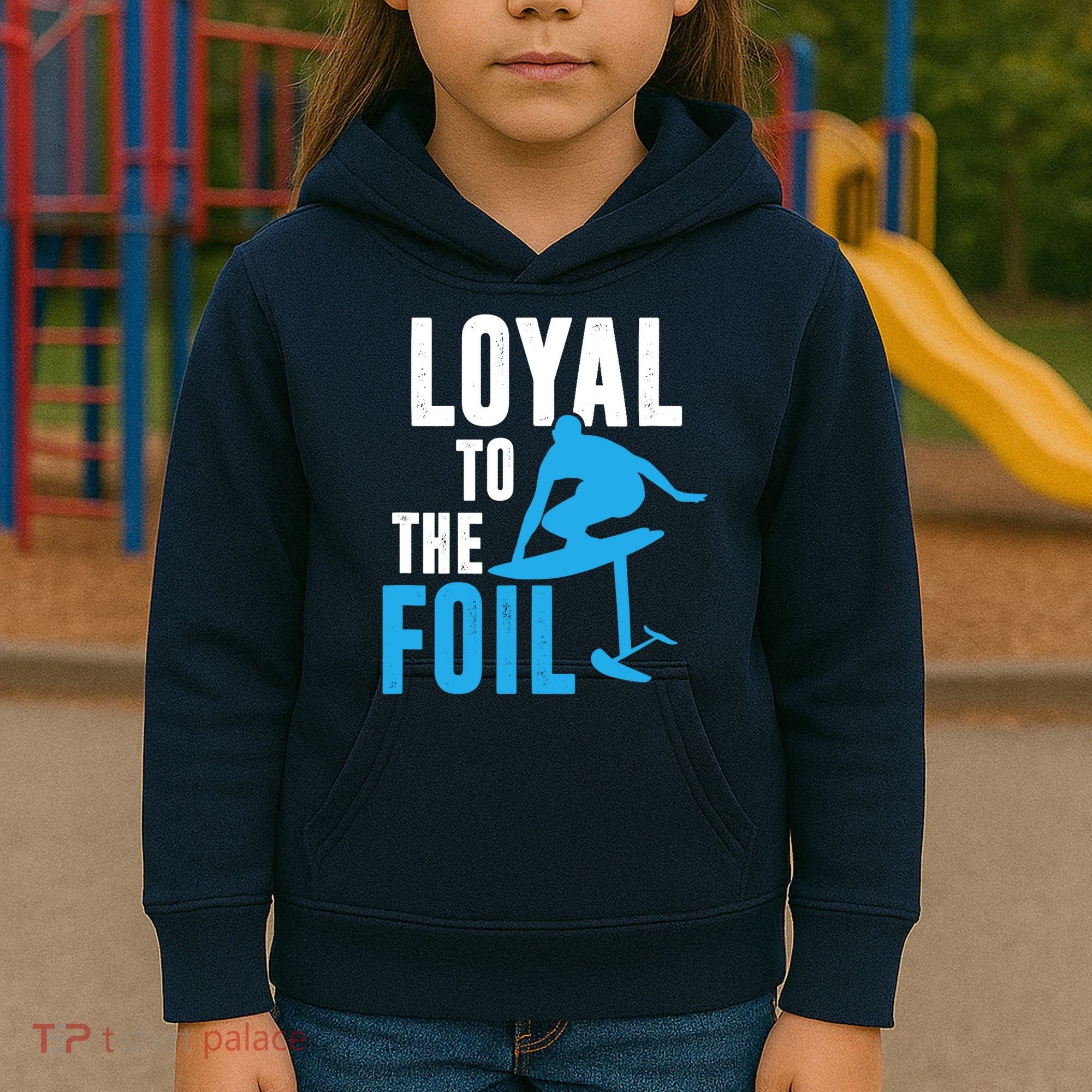 Loyal To The Foil, Foil Board Hydrofoil Surfing Kids Hoodie