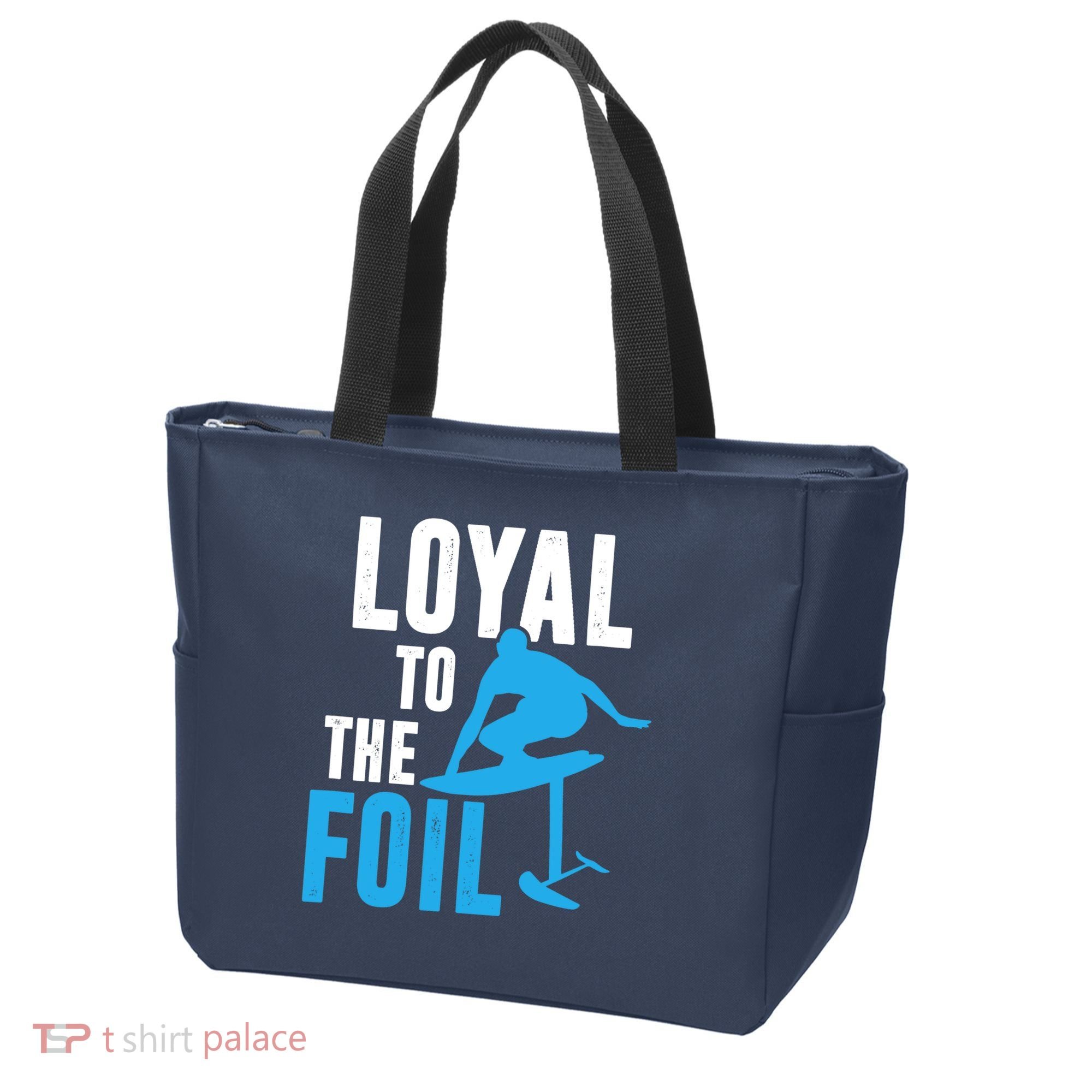 Loyal To The Foil, Foil Board Hydrofoil Surfing Tote Bag