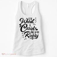 Let The Word Of Christ Well In You Richly Colossians 316 Women's Tank Top thumb 0