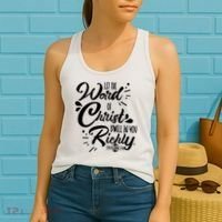 Let The Word Of Christ Well In You Richly Colossians 316 Women's Tank Top thumb 2