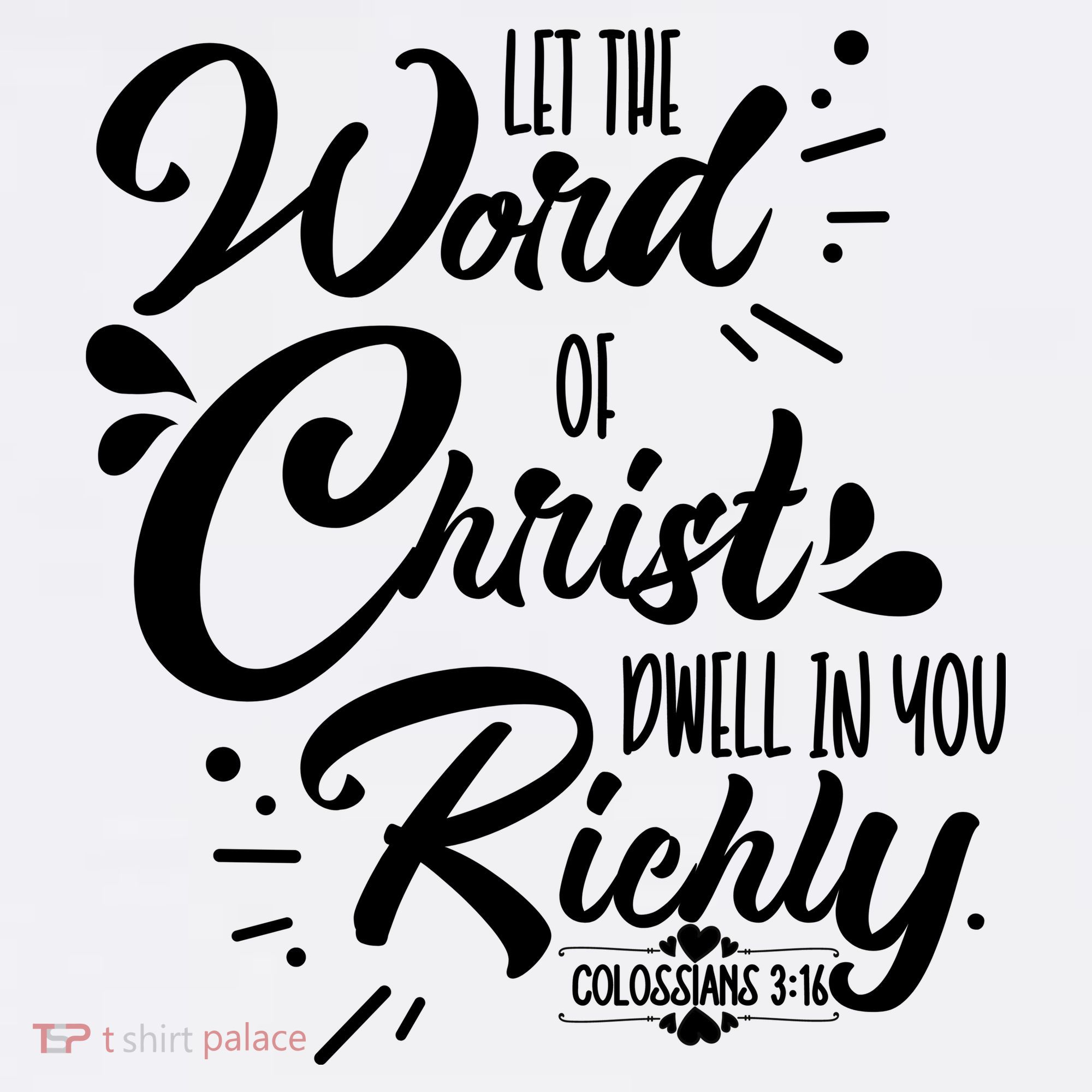 Let The Word Of Christ Well In You Richly Colossians 316 Women's Tank Top