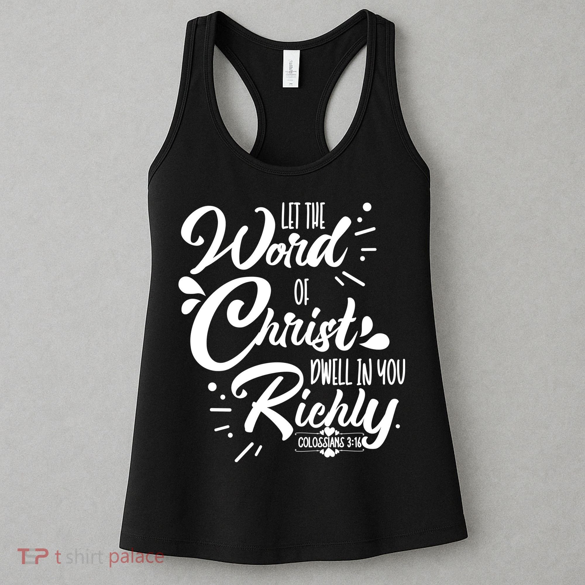 Let The Word Of Christ Dwell In You Richly Bible Women's Tank Top