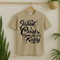 Let The Word Of Christ Dwell In You Richly Bible T-Shirt thumb 2