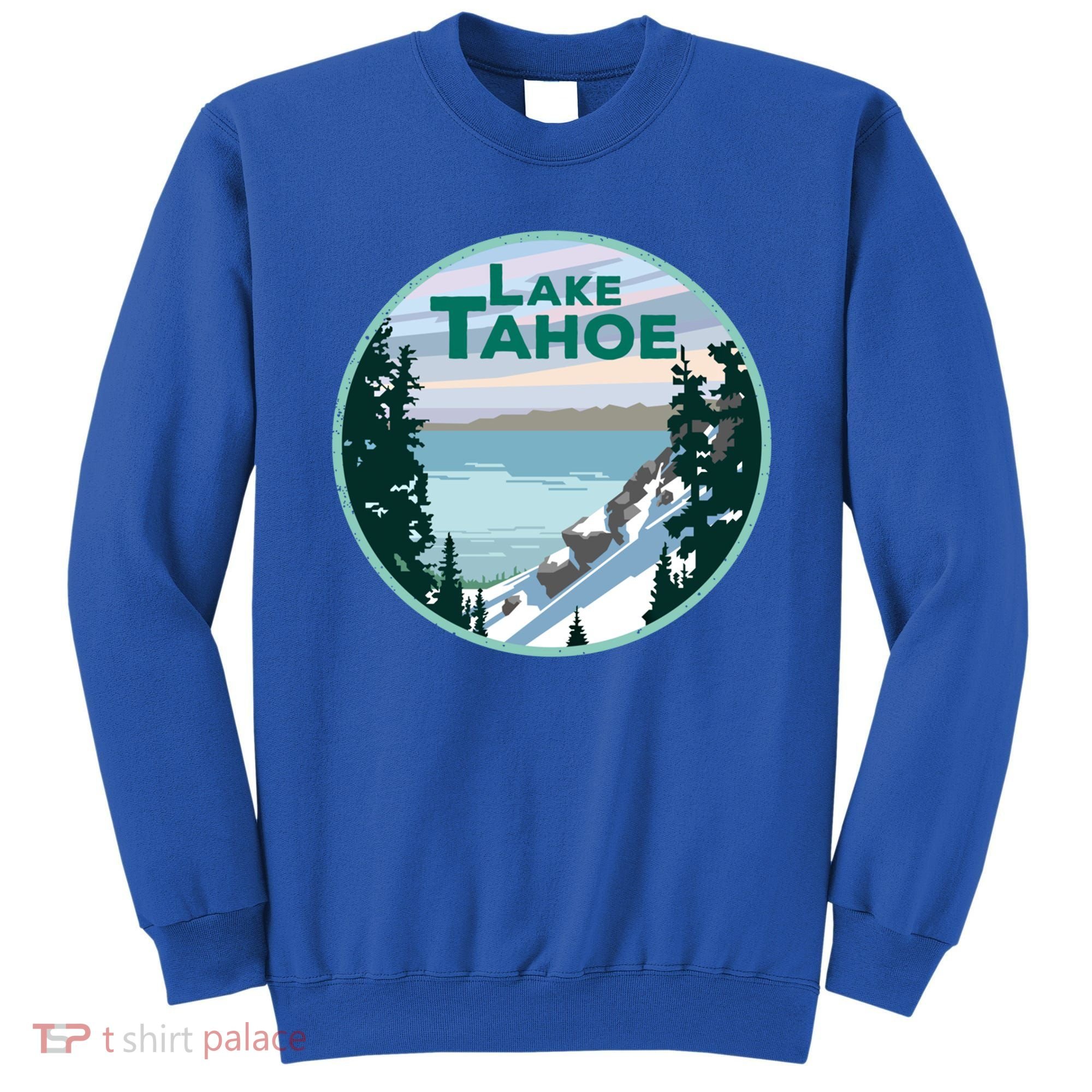 Lake Tahoe Winter Meaningful Gift California Nevada Mountain Gift Sweatshirt