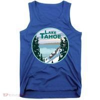 Lake Tahoe Winter Meaningful Gift California Nevada Mountain Gift Tank Top thumb 0